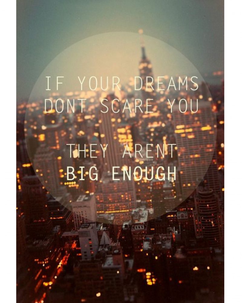Si tus sueños no te asustan...