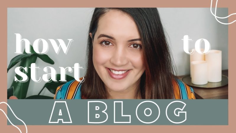 HOW TO START A BLOG | Tips from a Full Time Blogger | What you need to know before you start