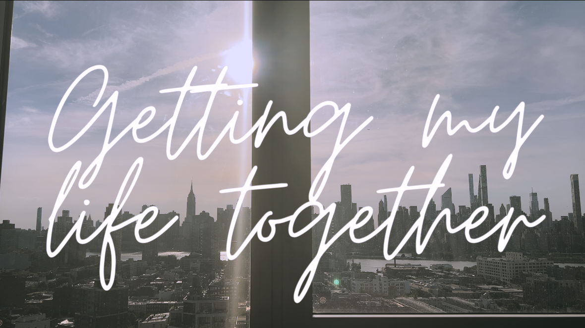 GETTING MY LIFE TOGETHER | Clean, organize, go to the gym, shower and
