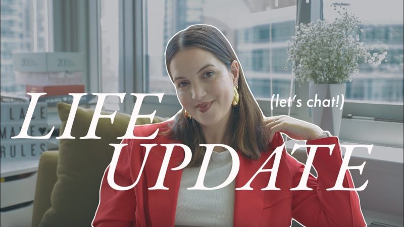 Life Update: Where I've Been, What's New & What's Next