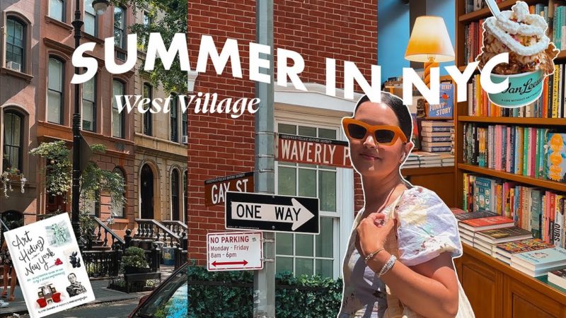 Summer in the West Village: A New Yorker's Guide to Books, Bites, and Beautiful Streets